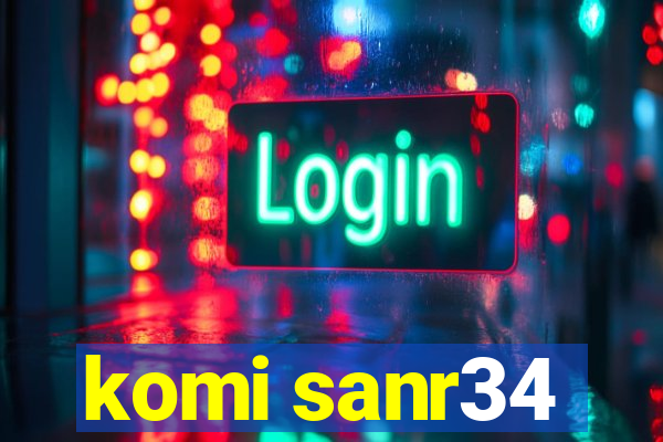 komi sanr34