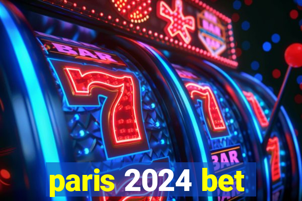 paris 2024 bet