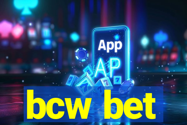 bcw bet