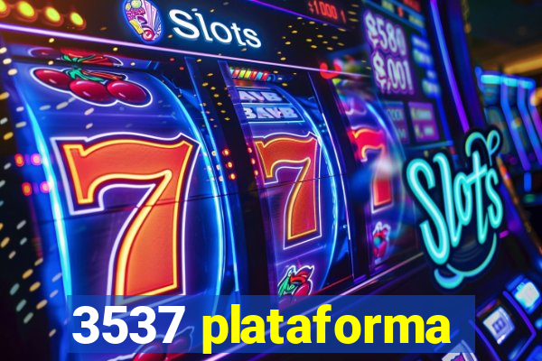 3537 plataforma