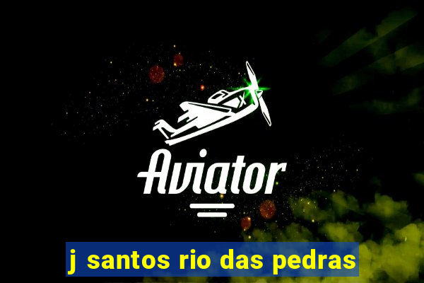 j santos rio das pedras