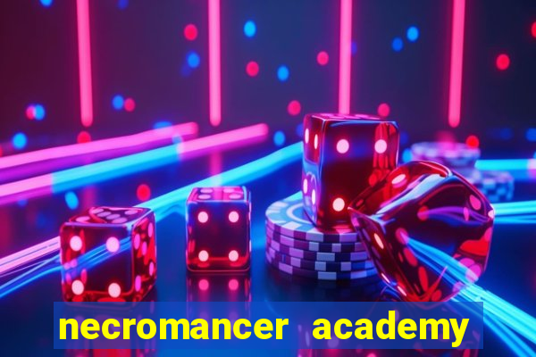 necromancer academy genius summoner wiki