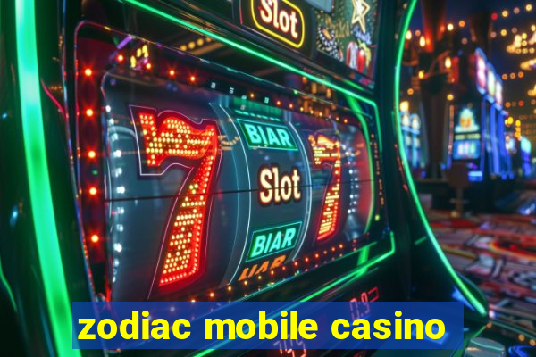 zodiac mobile casino