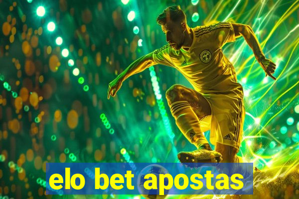 elo bet apostas