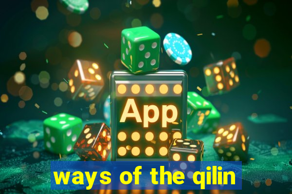 ways of the qilin