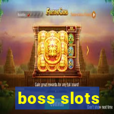 boss slots