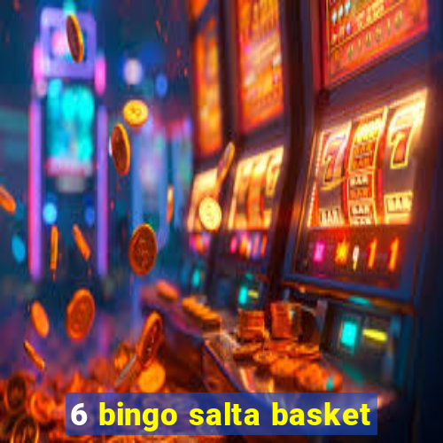 6 bingo salta basket