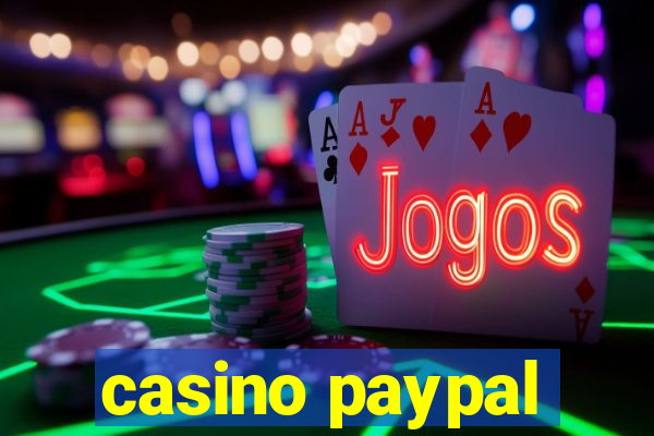 casino paypal