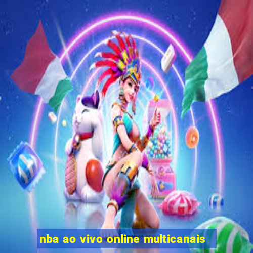 nba ao vivo online multicanais