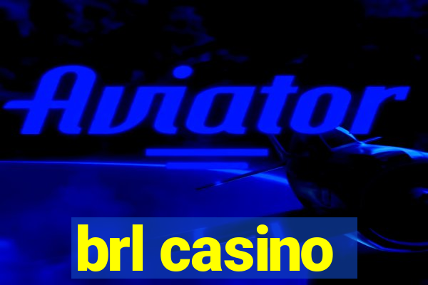 brl casino