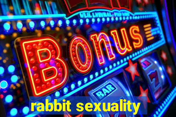 rabbit sexuality