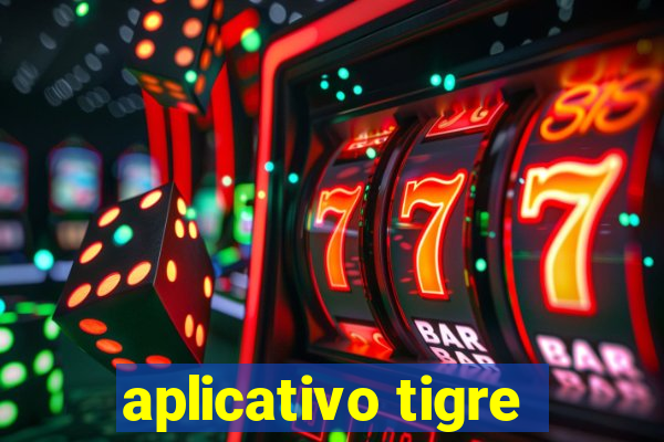 aplicativo tigre