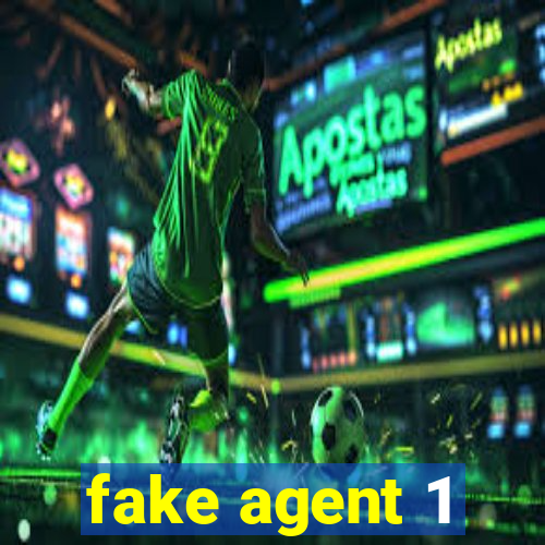 fake agent 1