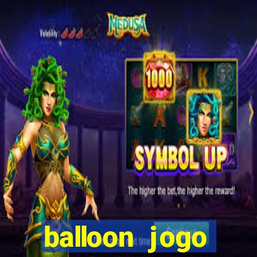 balloon jogo esporte da sorte