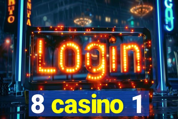 8 casino 1