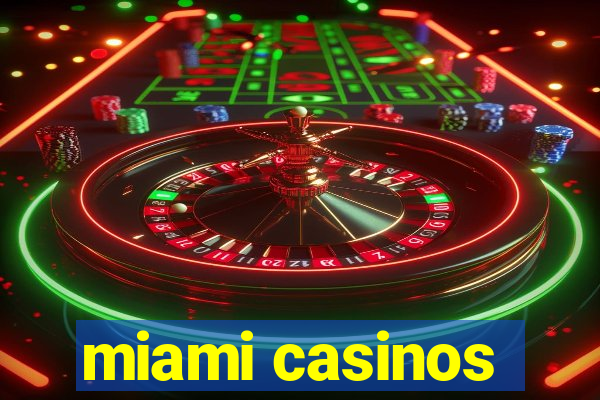 miami casinos