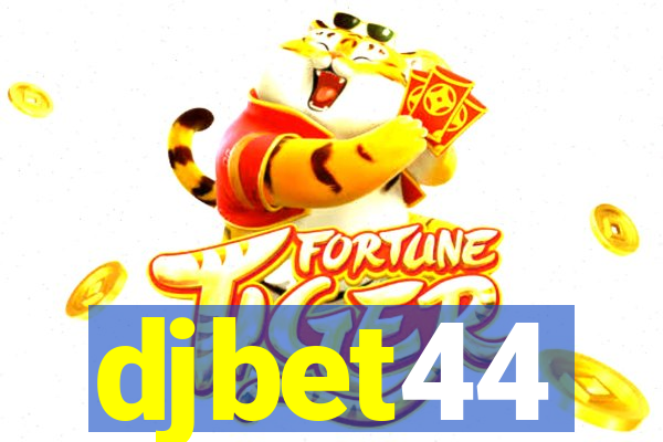 djbet44