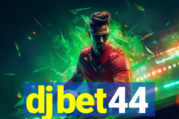 djbet44