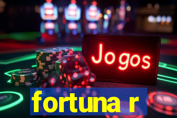 fortuna r