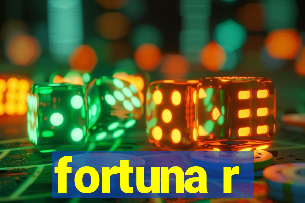 fortuna r