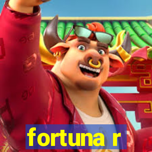 fortuna r