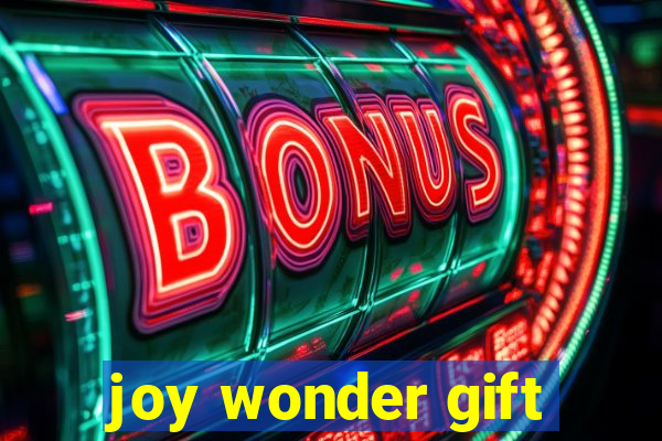 joy wonder gift