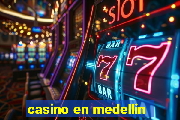 casino en medellin