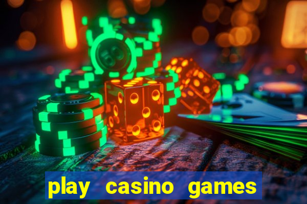 play casino games for real cash