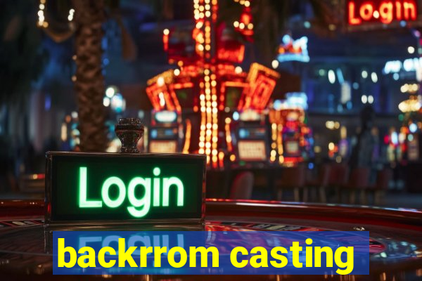 backrrom casting