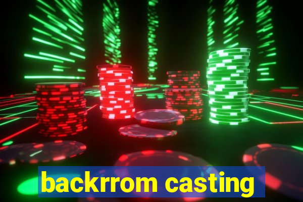 backrrom casting