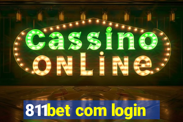 811bet com login