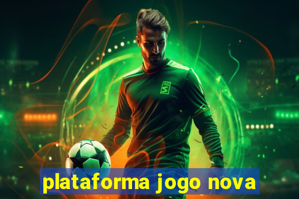 plataforma jogo nova