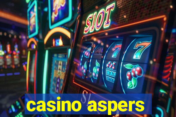 casino aspers