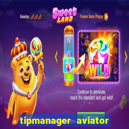 tipmanager aviator aposta 1