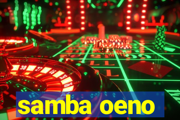 samba oeno