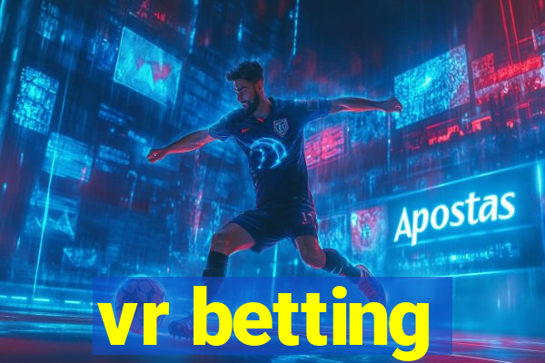 vr betting