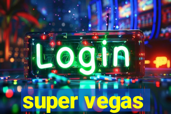 super vegas