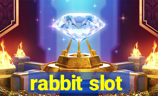 rabbit slot