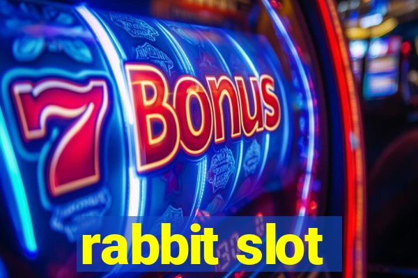 rabbit slot