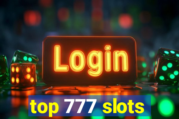 top 777 slots