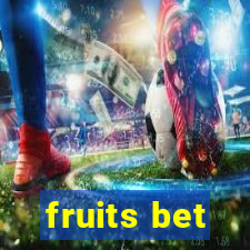 fruits bet