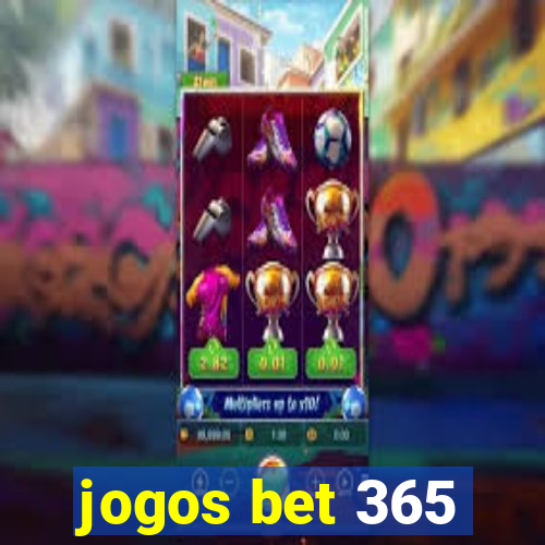 jogos bet 365