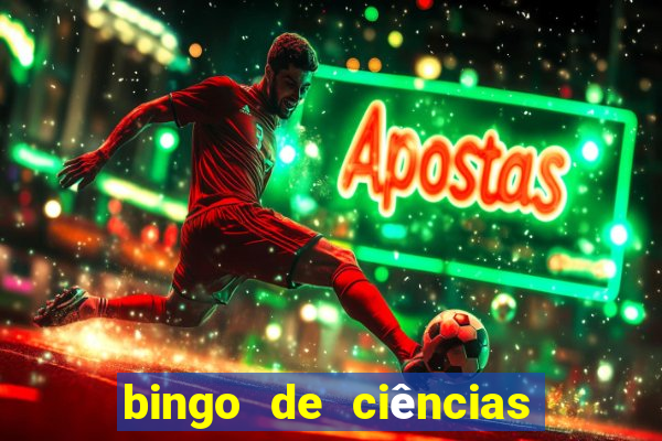 bingo de ciências 8 ano