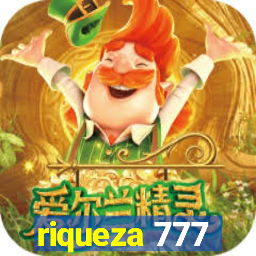 riqueza 777