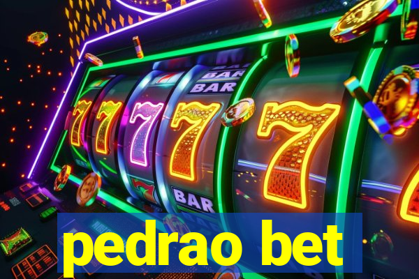 pedrao bet