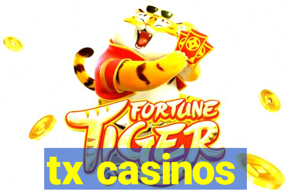 tx casinos