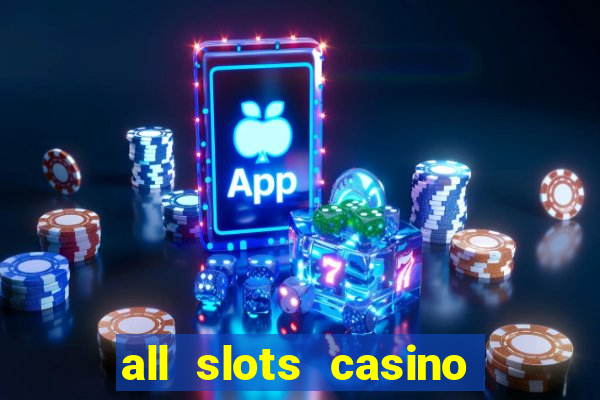 all slots casino $1 deposit