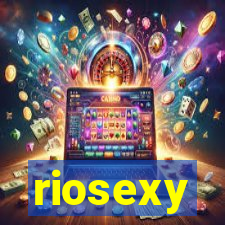 riosexy