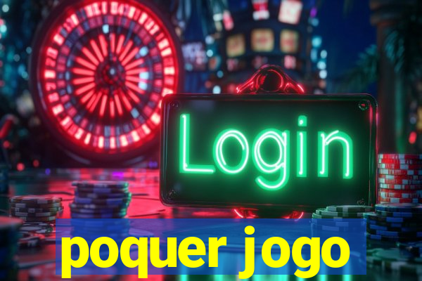 poquer jogo