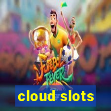 cloud slots